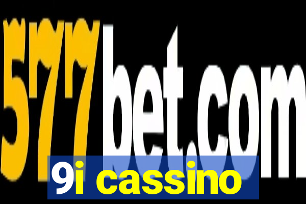 9i cassino